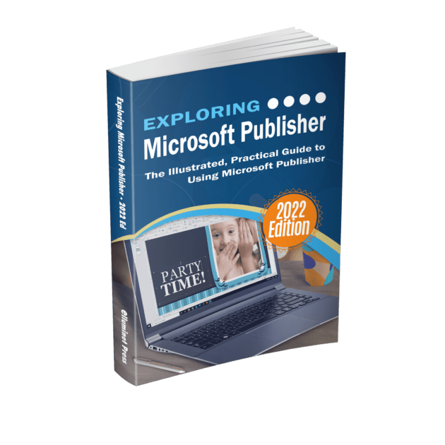 Exploring Microsoft Publisher: 2022 Edition