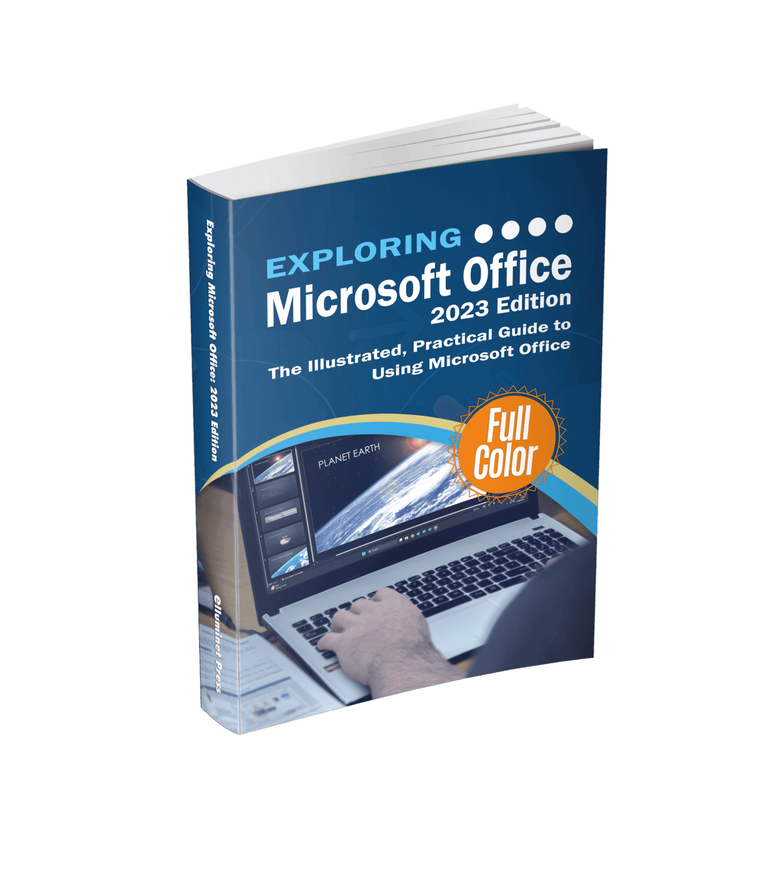Exploring Microsoft Office 2023 Edition Elluminet Press Books