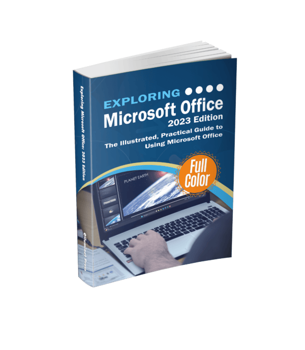 Exploring Microsoft Office: 2023 Edition