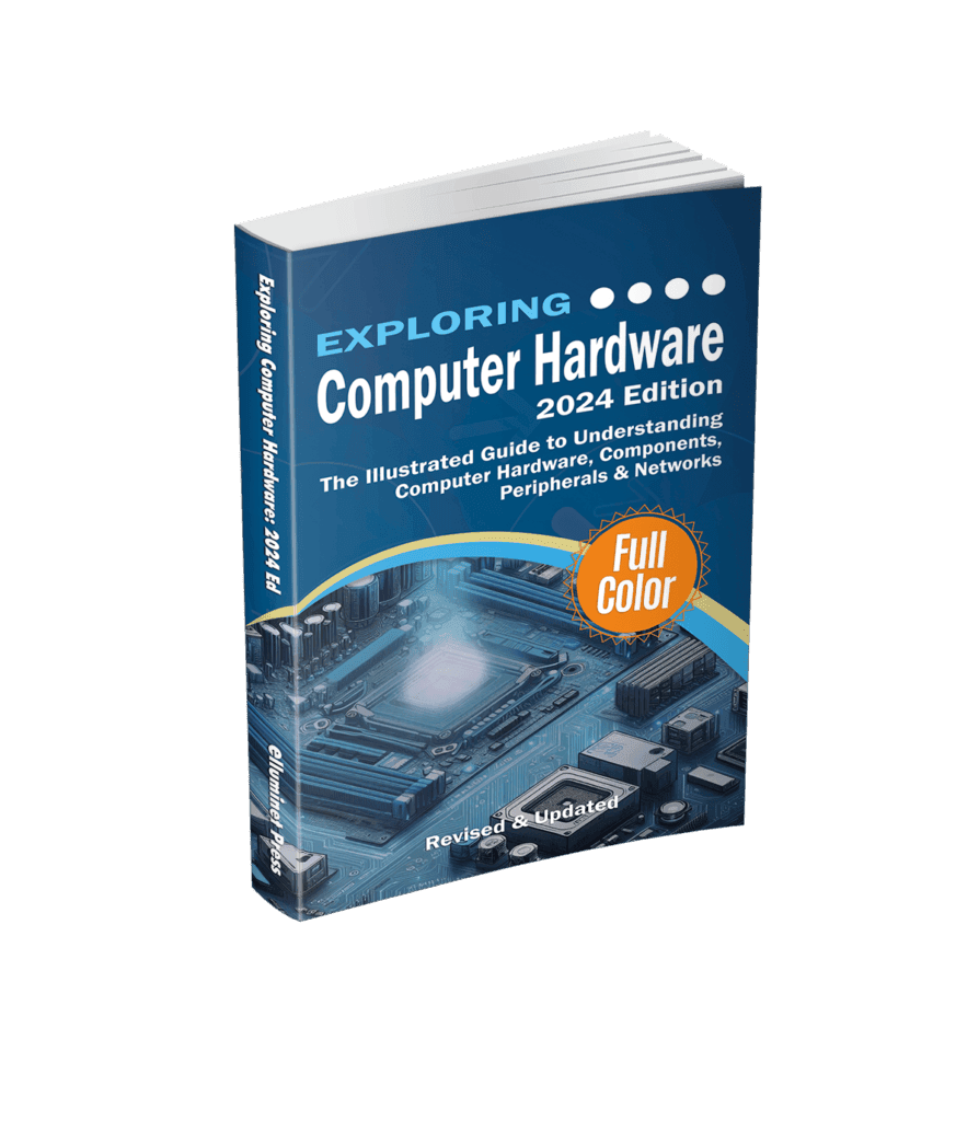 Exploring Computer Hardware - 2024 Edition