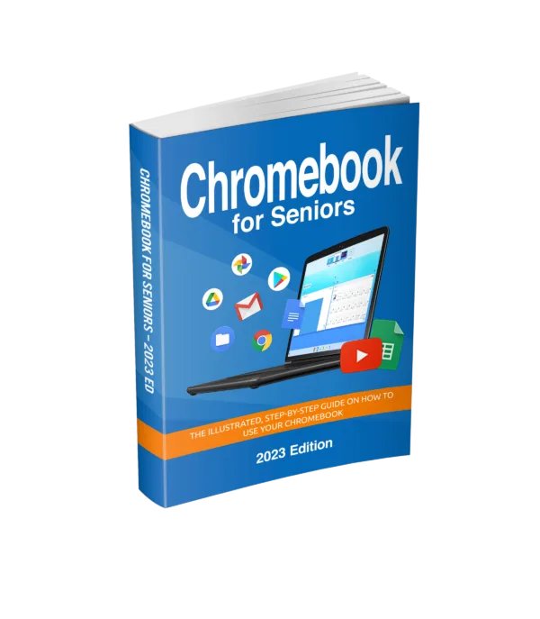 Chromebook for Seniors - 2023 Edition