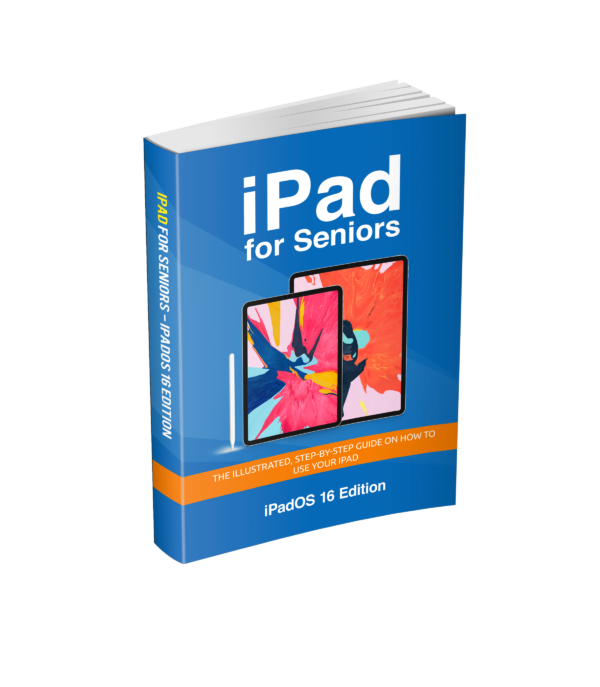 iPad for Seniors - iPadOS 16 Edition