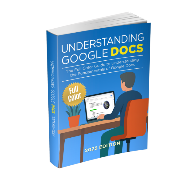 Understanding Google Docs - 2025 Edition